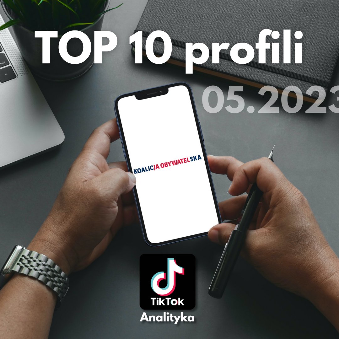 TikTokAnalityka's tweet photo. TOP 🔟 profili na #TikTok🇵🇱wg. sumy wyświetleń filmów opublikowanych w maju 2023📅Stan na 31.05
👉Politycy Koalicji Obywatelskiej:
1. @DonaldTusk - 8,09 mln
2. @AndrzejHalicki - 1,58 mln
3. @piotr_borys - 1,25 mln

4. @KLubnauer - 1,17 mln
5. @CTomczyk - 954 tys.
6. @adamSzlapka - 621 tys.
7. @JachiraKlaudia - 594 tys.
8. @AGajewska - 401 tys.
9. @RyszardPetru - 398 tys.
10. @Dariusz_Jonski - 318 tys.