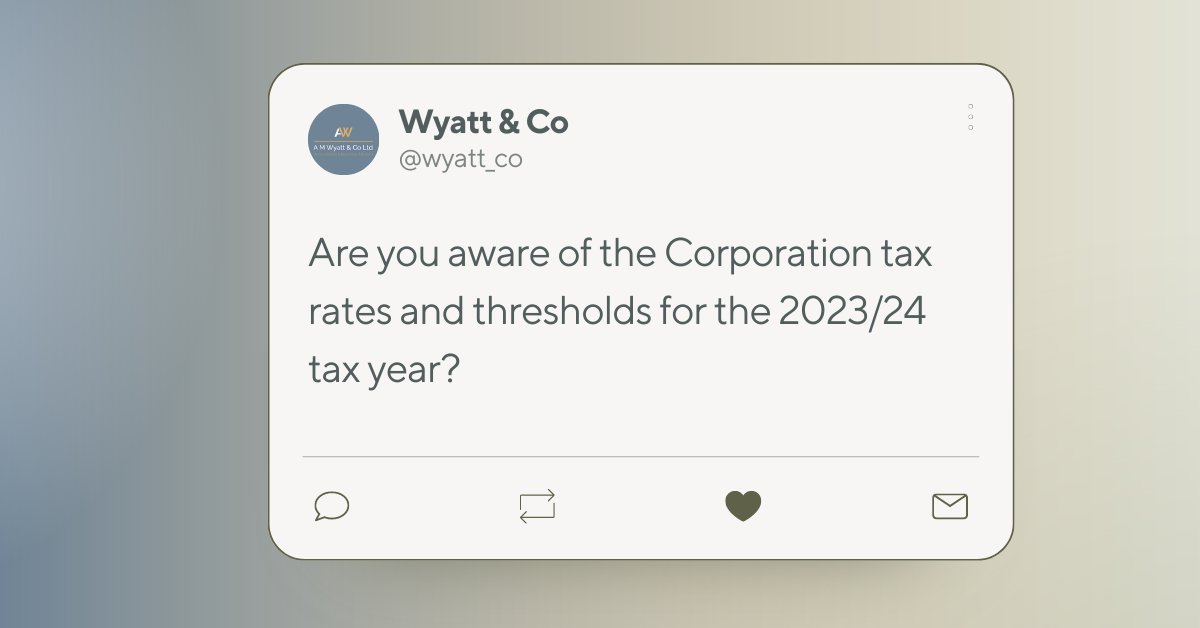 Stay up-to-date on the latest corporation tax rates and thresholds for 2023/24 read our latest blog here: wyattaccountants.co.uk/keydates/

#tax #corporationtax #accountant