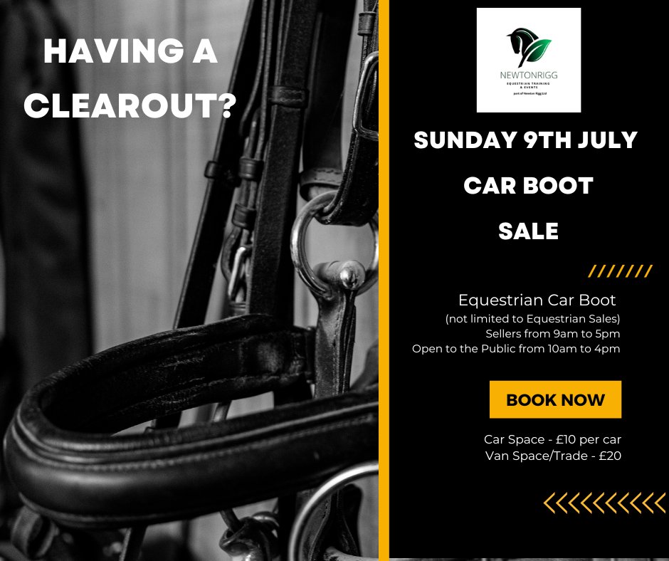 CLEAR IT OUT!
RE-PURPOSE IT!
MAKE A FEW POUNDS!
(not limited to equestrian items only)
Car Boot Sale at Newton Rigg Equestrian Training &amp; Events on Sunday 9th July.
events@newtonriggequestrian.co.uk for more info
#CarBootSale #penrith #horse #equestrian #bargains