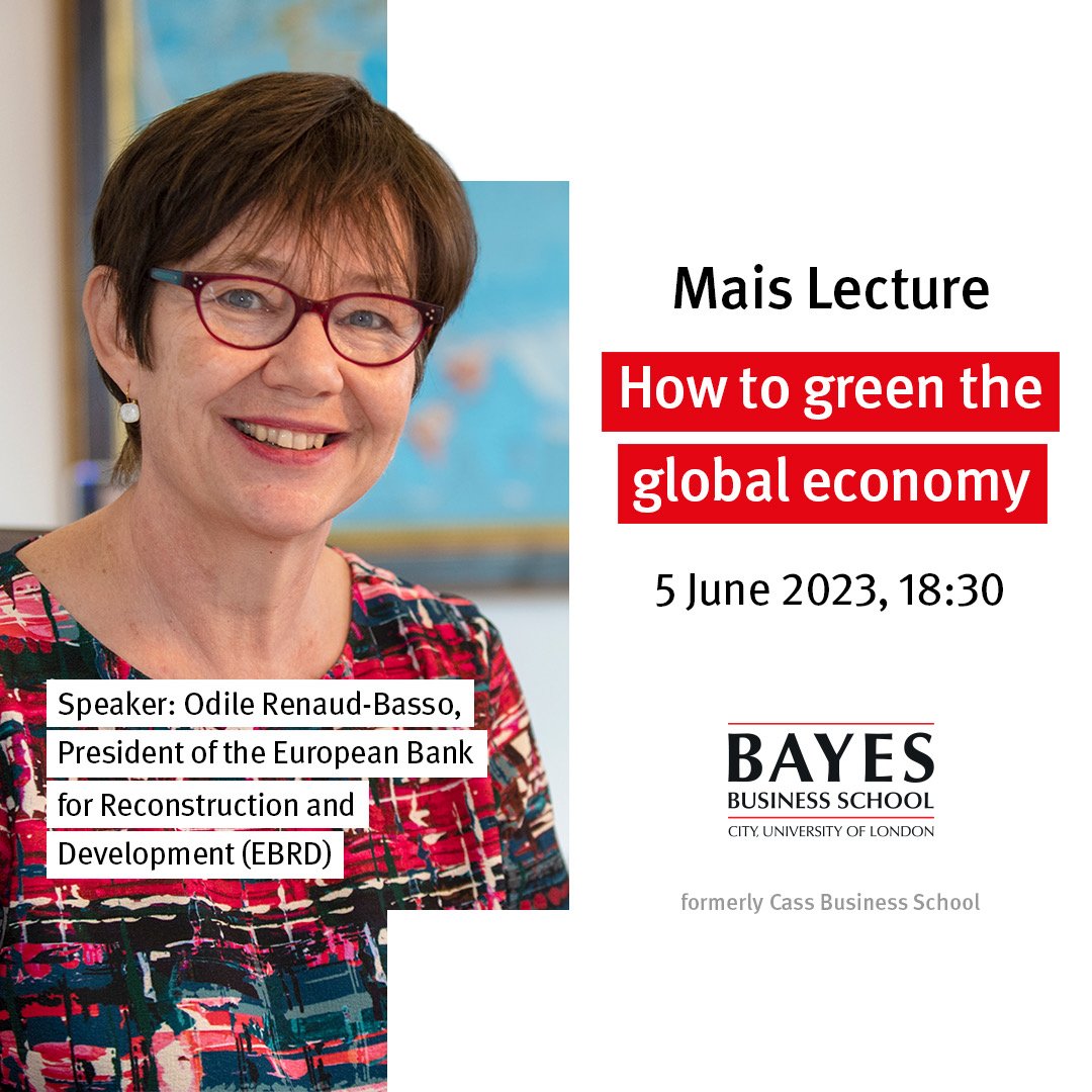 How can we green the global economy? Our @OdileRenaud will be answering that question at the @BayesBSchool Mais Lecture on Monday June 5. This is one of the City of London’s top events for the banking and finance sectors Register for free here: city.ac.uk/news-and-event…