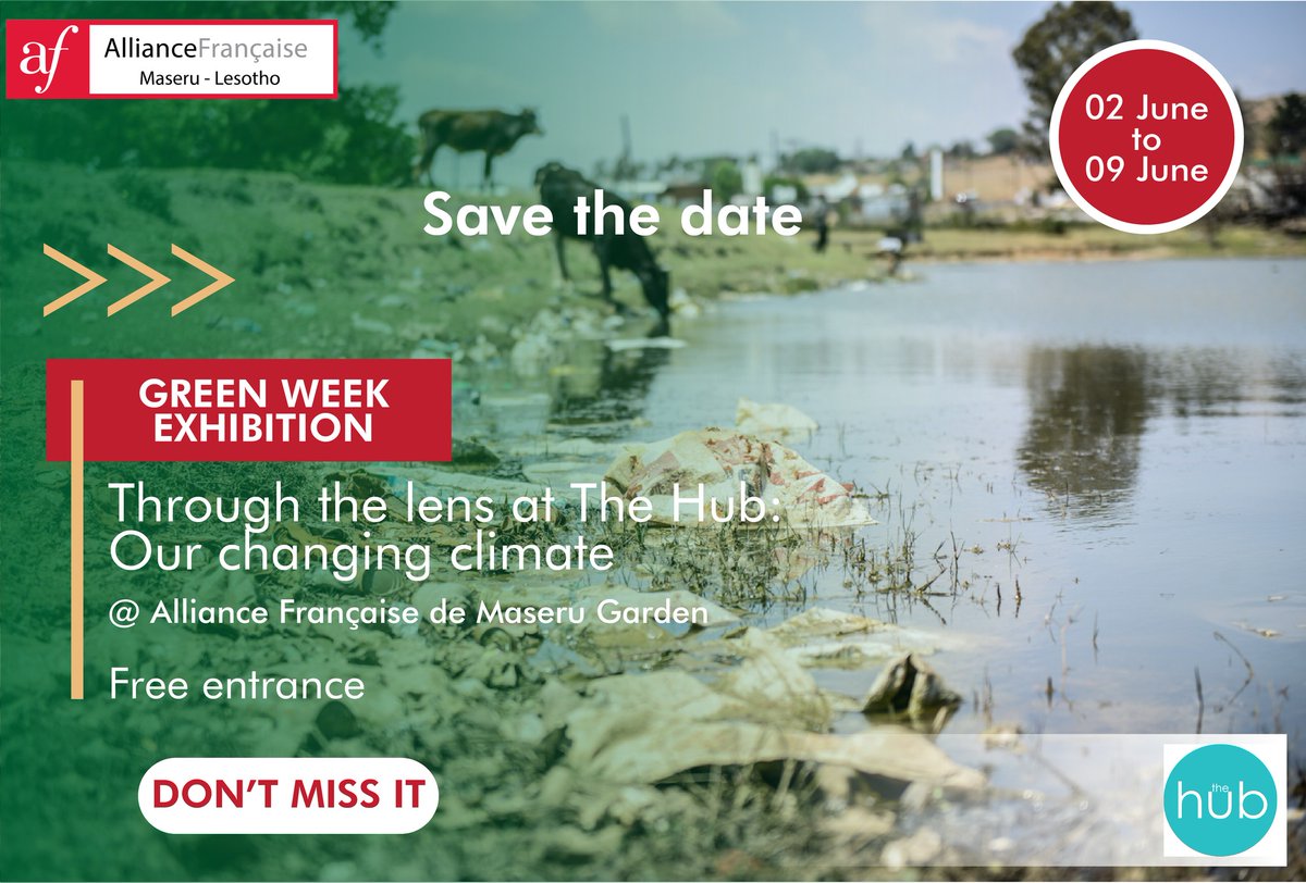 🌱 Join us at 4pm on Friday at Alliance Française de Maseru for the opening of our #GreenWeek Photography Exhibition! 💚 Free entrance! 🙌 

The photography is the result of a workshop at The Hub on Storytelling in Photography: #ClimateChange and Environmental Destruction.
