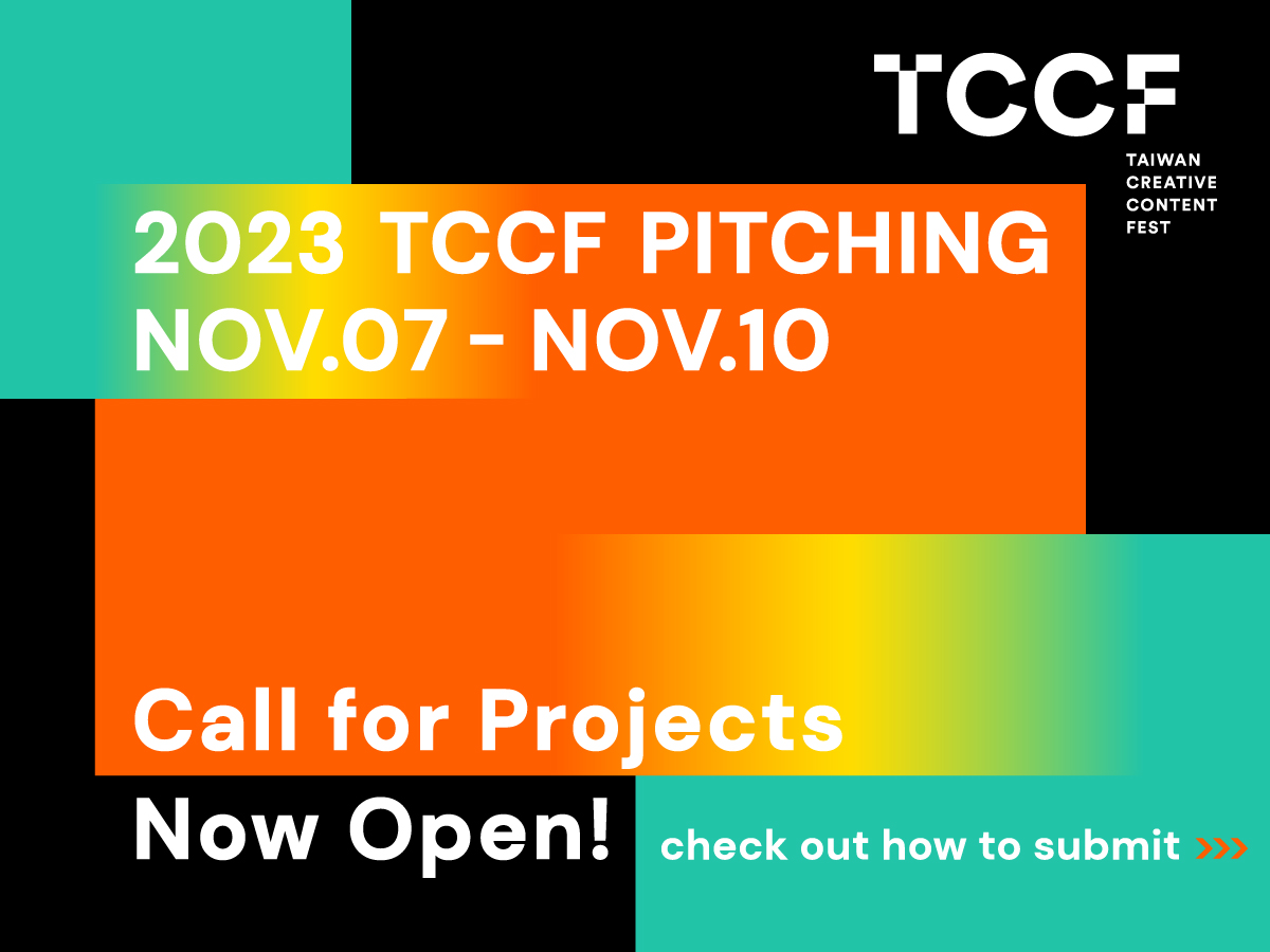 TAICCA_Official's tweet image. 【2023 #TCCF #Pitching-Call for Projects now Open!】 Submit your proposal before 31st July.👉 tccf.tw/en/pitching June 1- July 31: Call for entries. Early September: Selected projects announcement. October: Event registration. November 7-10: Pitch days. #film #tv #movie