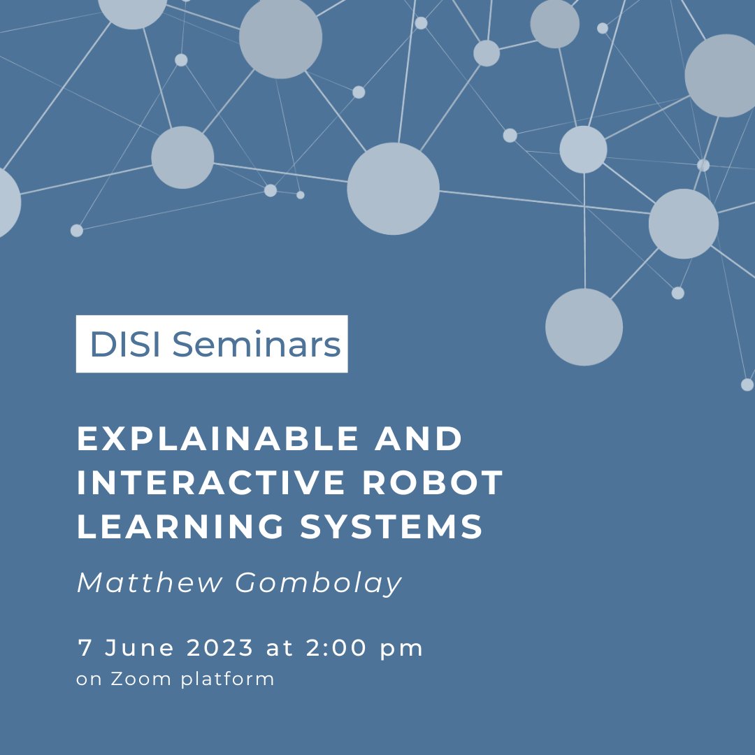 UniTrento_DISI's tweet image. DISI Seminar on "Explainable and Interactive Robot Learning Systems" by @MatthewGombolay from @GeorgiaTech
📌 7 June at 2:00 pm - Online on Zoom platform
Info ▶ bit.ly/3WEqTvn
#machinelearningsystems #XAI #humanrobotinteraction #ai