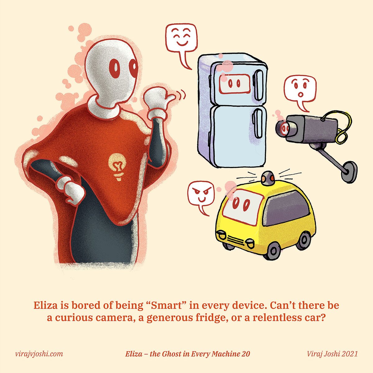 Eliza - The Ghost in Machine 20
by <a href="/virajvjoshi/">Viraj Joshi</a>

#elizaai #speculativedesign #artificialintelligence #webtoon #genai #smartdevice #iot #hardware