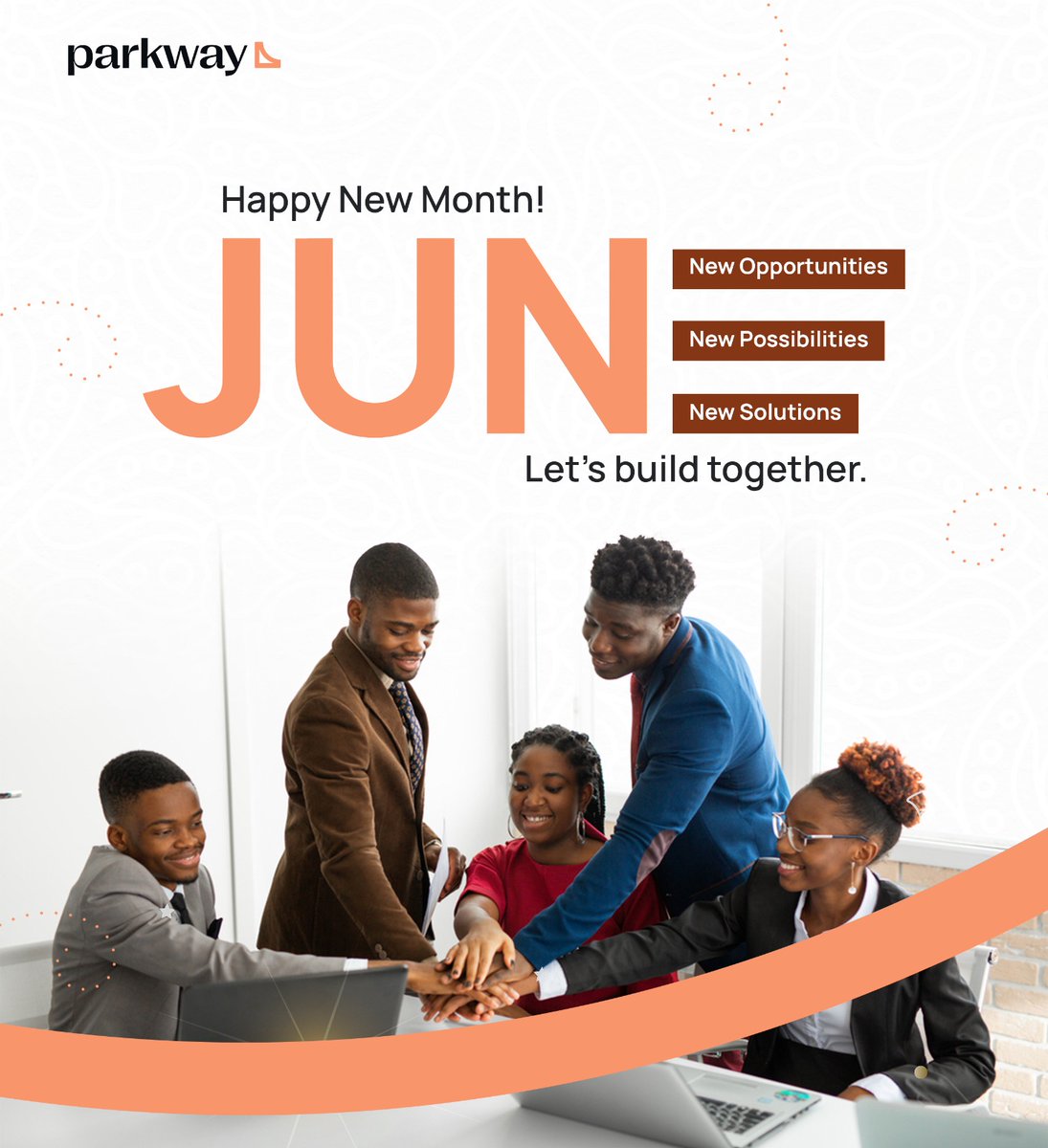 Cheers to another opportunity for a  fresh start and making it count.  Welcome to June. 

 #parkway #June #newmonth #FintechAfrica #fintechinfrastructure #fintechinnovations #buildwithparkway