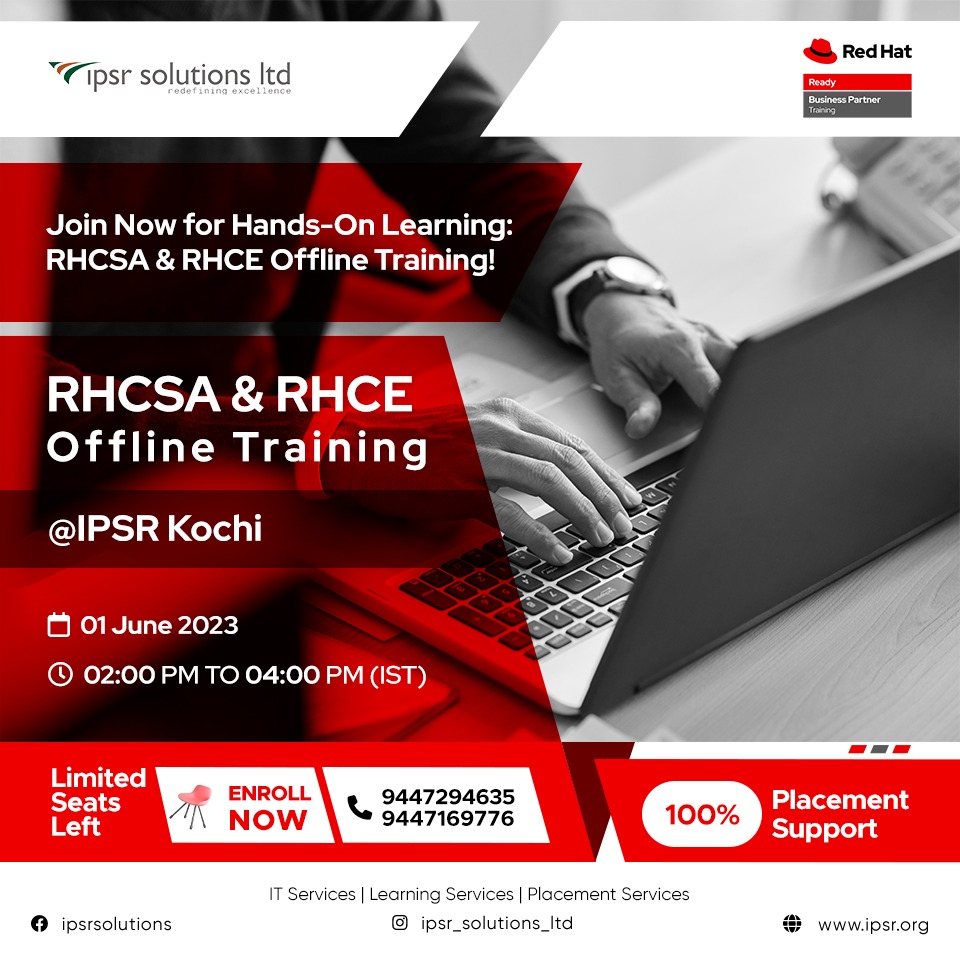 Red Hat Training and Certification.
RHCE Enquiry: ipsr.org/rh294-red-hat-…...
RHCSA Enquiry:ipsr.org/rh124-rh134-rh…...
Contact : training@ipsrsolutions.com, 9447294635 | 9447169776
#redhat #redhattraining #redhatcertification #bettercareer #cloud #systemadministration