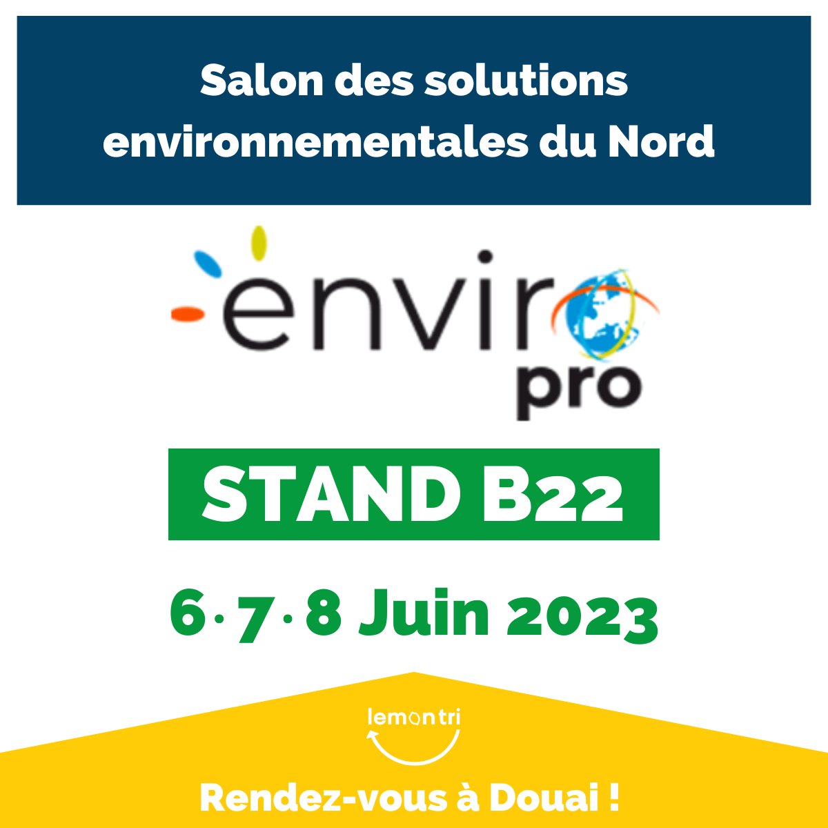 Lemon Tri sera présente, au stand B22, les 6, 7 et 8 juin 2023 à Douai pour vous présenter ses solutions de tri à la source et son système de consigne ! ♻️
#enviropro