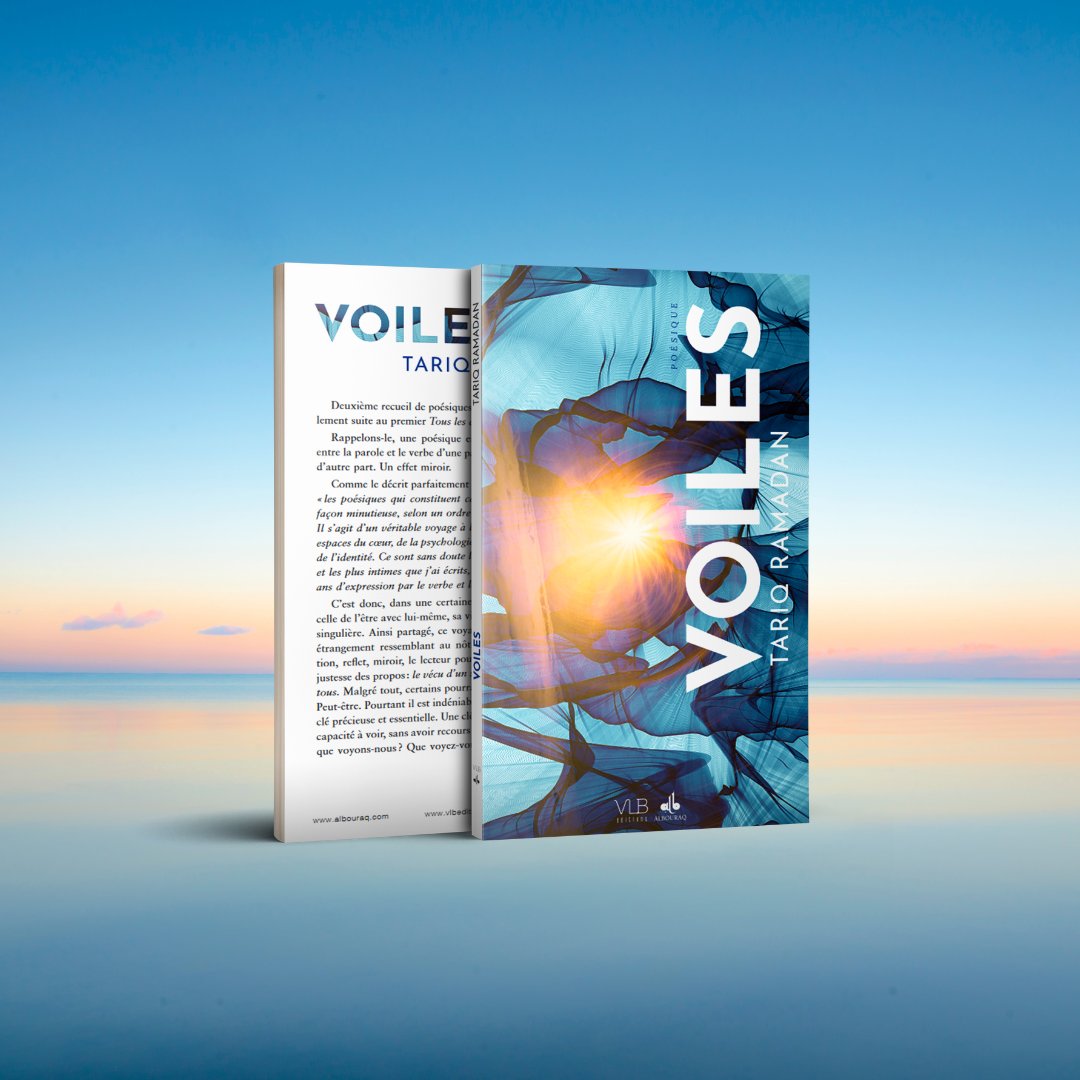 vlbeditions's tweet photo. Dans cet ouvrage d'une rare beauté, Tariq Ramadan tisse avec habileté le  fil de la poésie, créant une parfaite harmonie entre les mots et les émotions les plus intimes. 
#TariqRamadan #voiles #poesie #livre #lecture 
https://t.co/NTbcjgCFVn https://t.co/J9EXJz5XIz