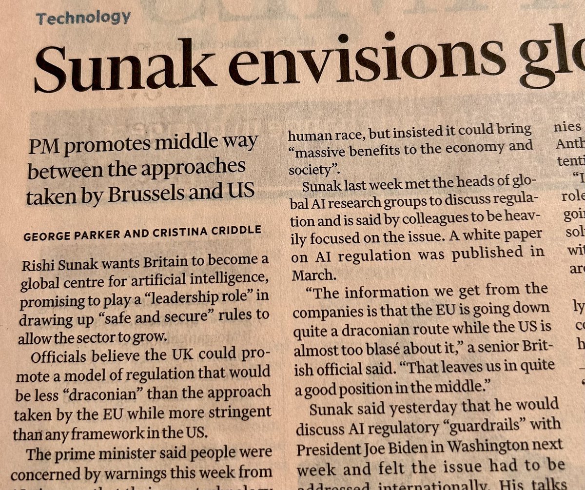 In today’s <a href="/FT/">Financial Times</a> - <a href="/RishiSunak/">Rishi Sunak</a> wants the UK to adopt a “nimble” approach to AI regulation, aims to discuss with Biden in U.S. next week…