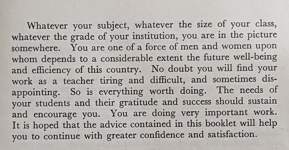 'You are one of a force of men and women upon whom depends to a considerable extent the future well-being and efficiency of this country'. A message to teachers that concludes the Handbook for Part-Time Teachers-Yorkshire Council for Further Education 1950. #FE #histed