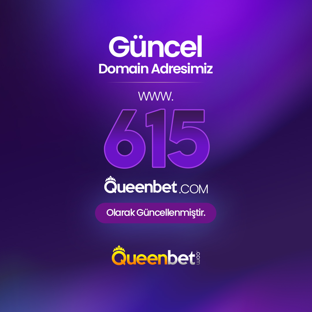 Güncel site adresimize ; masaüstü versiyon için ,615queenbet.com , mobil versiyon için m.615queenbet.com adresinden ulaşabiliriz