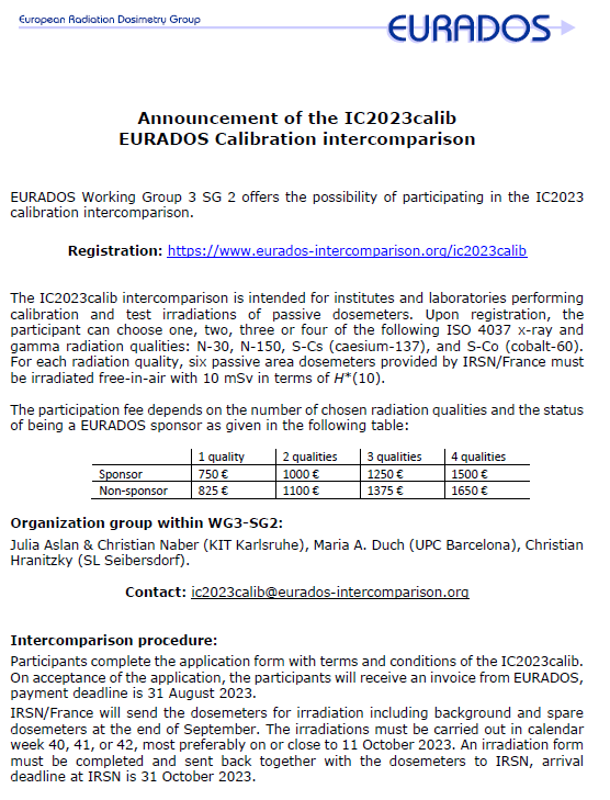 EURADOS Calibration Intercomparison IC2023calib

Participants will get passive area dosemeters from IRSN/France to irradiate: ISO 4037 x-ray and gamma radiation qualities: N-30, N-150, S-Cs (caesium-137), and S-Co (cobalt-60). 

#RadiationProtection