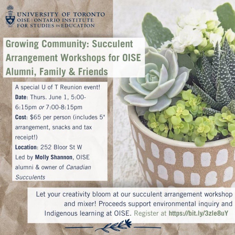 Tonight! Let your creativity bloom at our OISE succulent arrangement workshops and mixers at #UofTReunion. Take home your very own 5' ceramic planter! Ticket sales support environmental inquiry and Indigenous learning @NaturlCuriosity. 🌱 buff.ly/3MuPNZJ