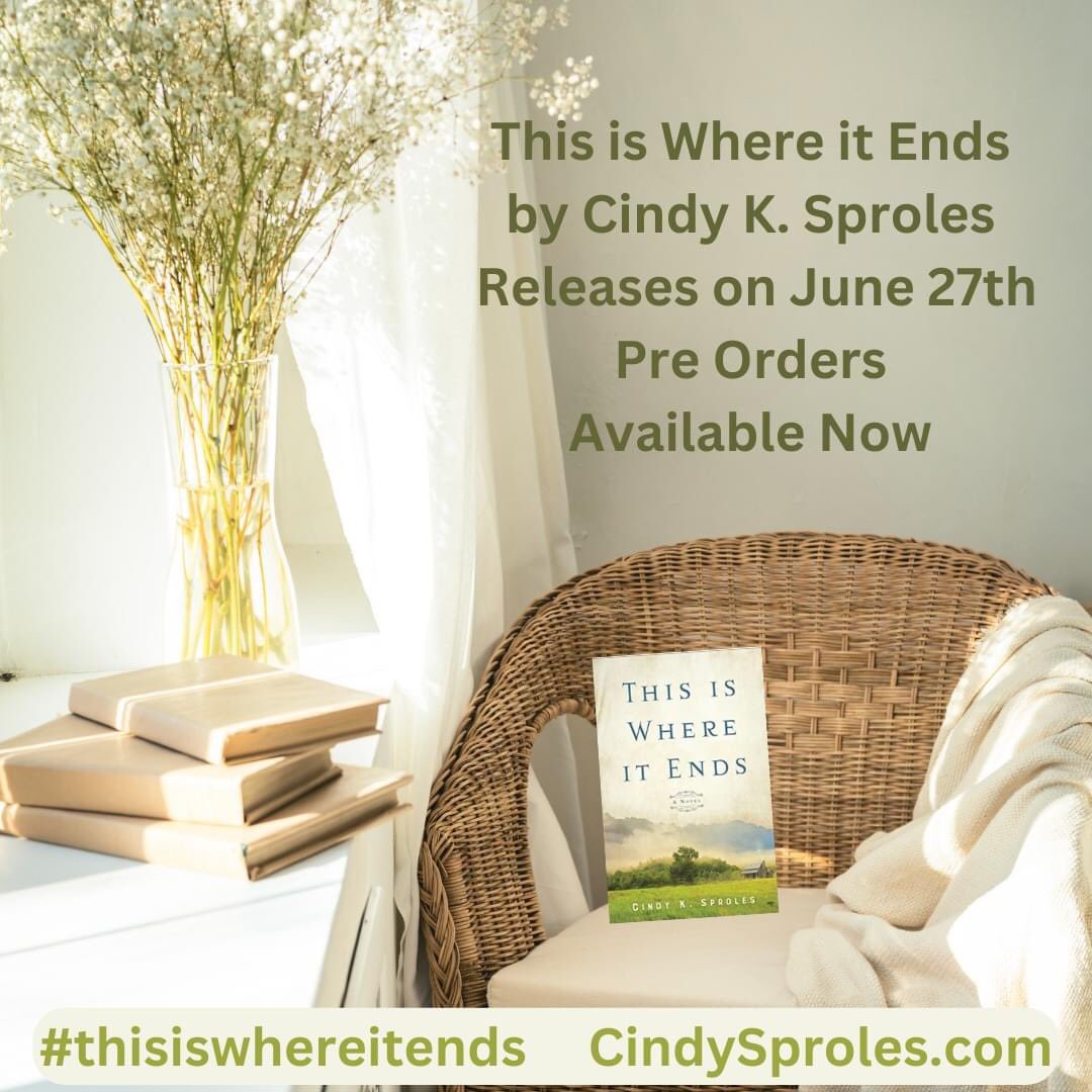 This Is Where It Ends is available for preorder from your favorite retailer! Don’t miss this new novel by @CindyKSproles #CindyKSproles #Inspirationalfiction #preorder