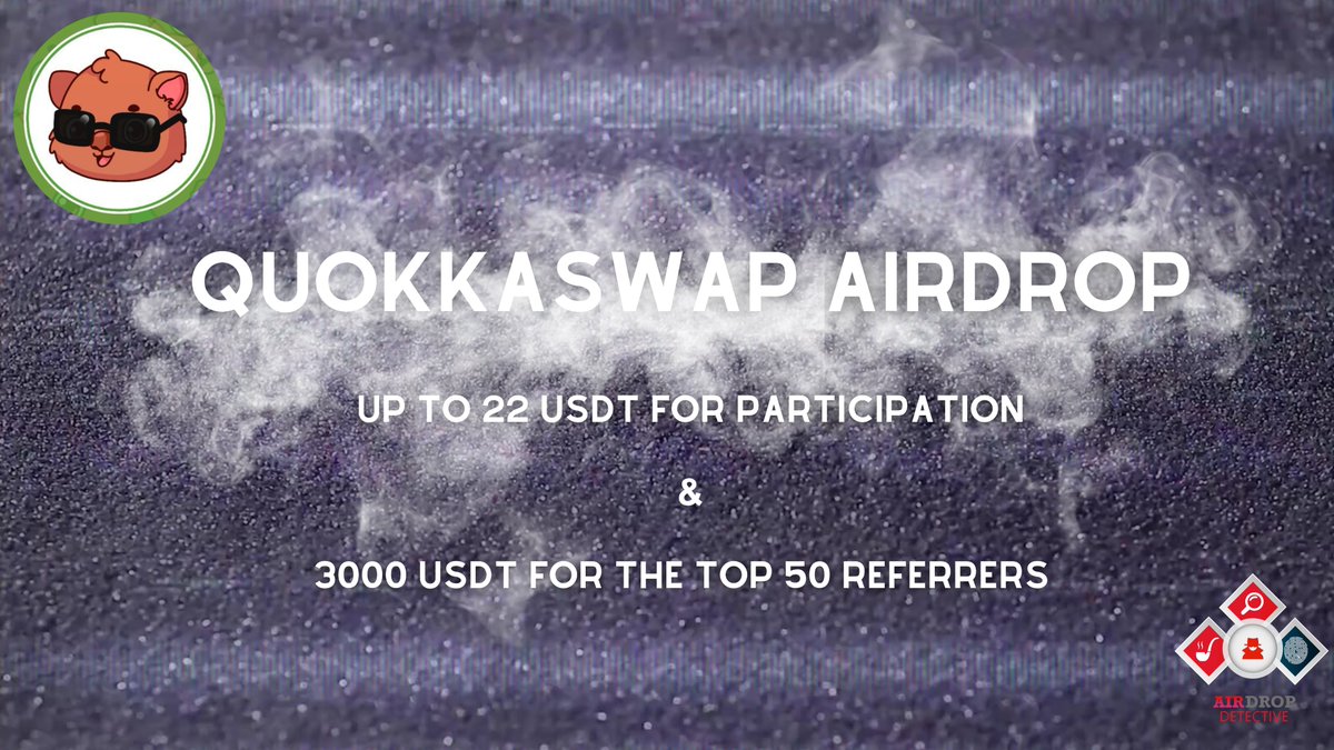 🔍 QuokkaSwap #Airdrop 💲 Reward: Up to 22 USDT + 3K USDT referral pool 🔴 Start the airdrop bot: t.me/QuokkaSwap_bot 🔘 Do the tasks on the bot & submit your data. 🔘 Details: youtu.be/9JHPJ54Ym40 #Airdrops #Bitcoin #QuokkaSwap #AirdropDetective