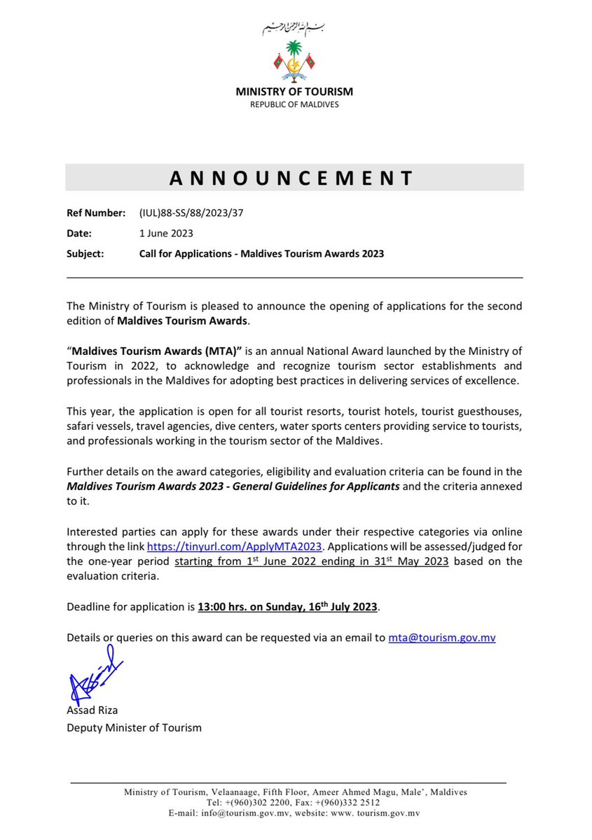 The deadline for all applications is July 16, 2023, and the awards ceremony will be held on the official National Tourism Day function on October 3, 2023.

tourism.gov.mv/en/announcemen…