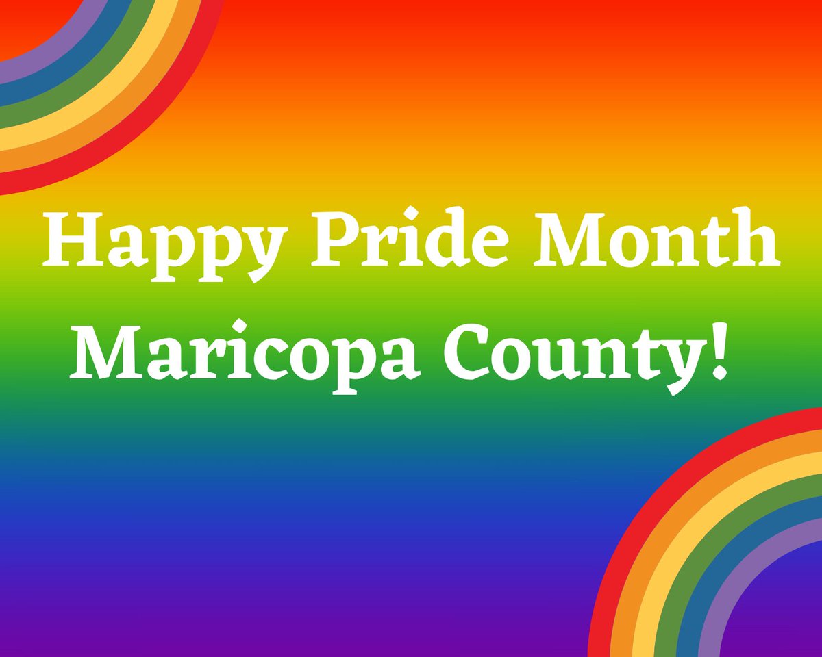 Happy Pride Month Maricopa County! Celebrate LGBTQIA+ rights.