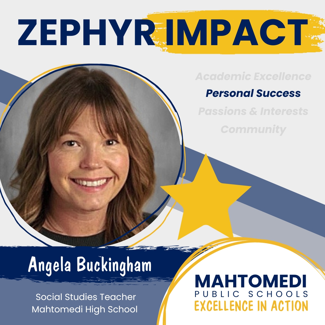 A student shared this note for Angela Buckingham, social studies teacher. “I'll never forget we had a presentation and I was panicking. She pulled me aside and offered to let me present one-on-one in FLEX instead. Not only did it save my grade, but my mental wellbeing as well.”