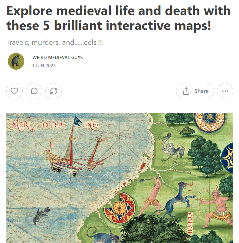WeirdMedieval's tweet photo. love maps? love murder? love maps of murders?!!

new subst4ck post up and it's about my fave interactive maps of the medieval world, all of which you can access for free online! check it out!!!!👇👇👇
https://t.co/MOwwvwHEZx https://t.co/oS0fY7NXv7