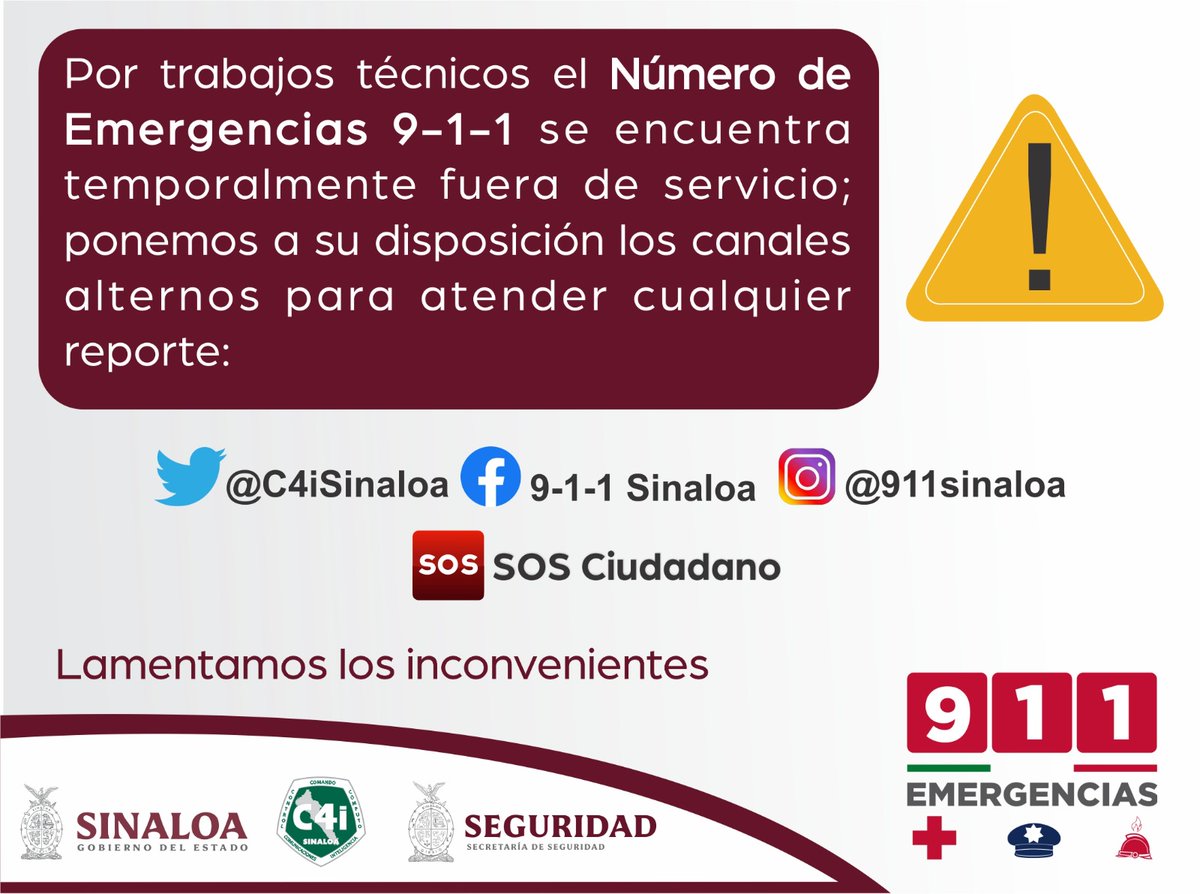 ⚠️⚠️ATENCIÓN🚨🚨
Por trabajos técnicos el Número de Emergencias 9-1-1 se encuentra Fuera de Servicio, ponemos a sus disposición los canales alternos para atender cualquier reporte.
Lamentamos los inconvenientes
<a href="/sspsinaloa1/">Seguridad Pública Sinaloa</a> <a href="/SesespSinaloa/">SESESP Sinaloa</a> <a href="/PC_Sinaloa/">Protección Civil Sinaloa</a> <a href="/SSPyTM_Culiacan/">SSPyTM Culiacán</a>