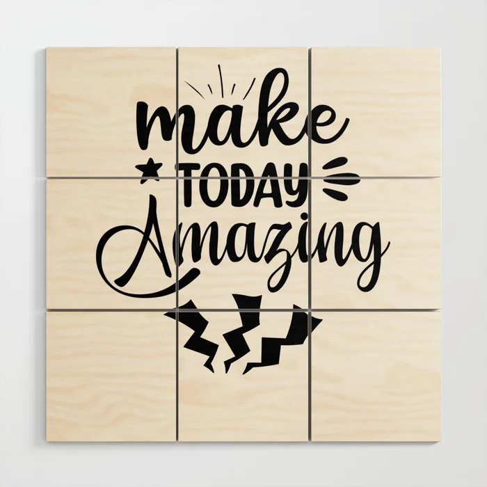 Make today amazing motivational quotes . Wood wall art $205.00
 society6.com/product/make-t…
#woodwallart make your own #mosaic. With our #wood wall art's multi-square #design, you have the#power to adjust the spacing between each #section to form exactly the right #look.