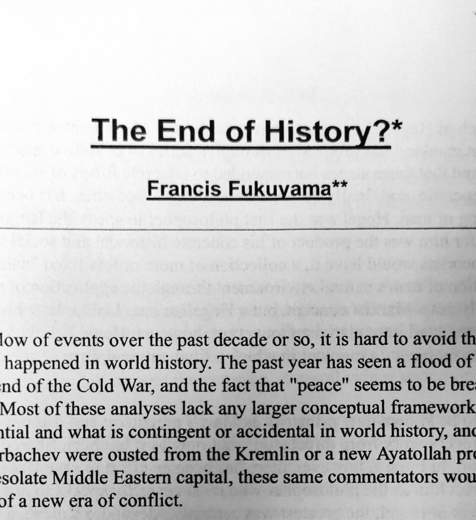 Are we really at 'The End of History'?
One of the most profound, discussed, cited, #historiographicaltheories of #contemporaryhistory.

'Perhaps this very prospect of centuries of boredom at the end of history will serve to get history started once again' #francisfukuyama