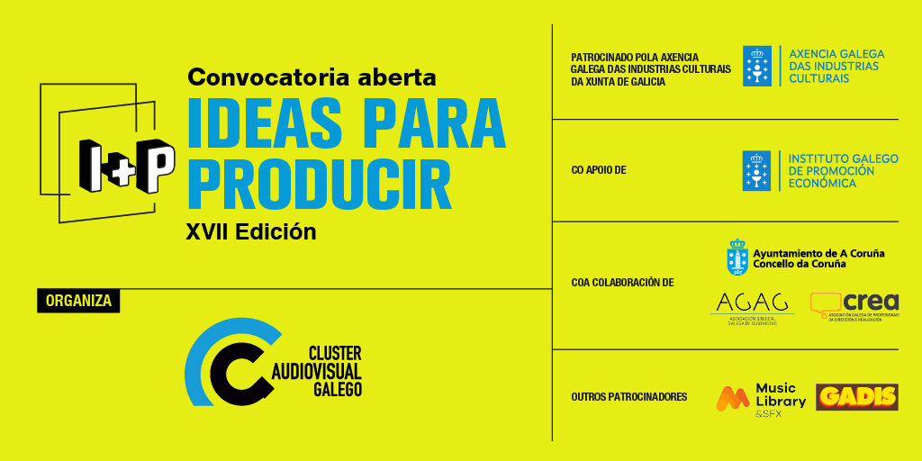 ClagAudiovisual's tweet photo. 🗣️ NOVA CONVOCATORIA:

17ª edición do I+P, IDEAS PARA PRODUCIR
Será na Coruña os días 30/11 e 01/12
Pódense rexistrar proxectos ata o 2 de outubro, ás 14:00h.
Bases e formulario: https://t.co/oefKgSdKHA
#PitchingCluster2023 https://t.co/LKIIztrupz