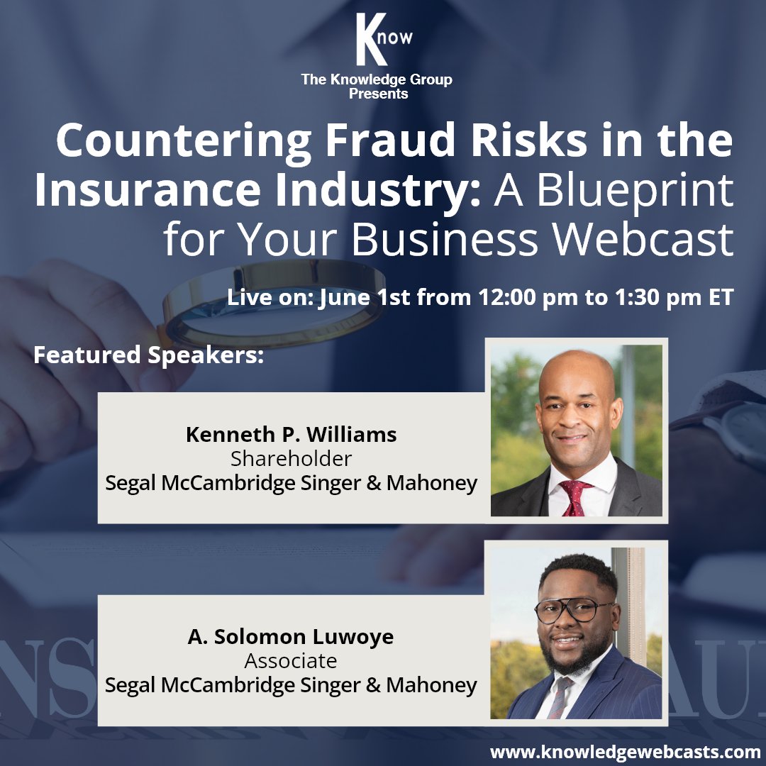 KnowGroupCLECPE's tweet image. Don’t miss our &quot;Countering Fraud Risks in the Insurance Industry&quot; webcast today at 12 PM ET.
 
Seats are FREE. Register now: zurl.co/WxFX
 
Featured speakers: Kenneth P. Williams and A. Solomon Luwoye of @segalmcc

#InsuranceFraud #insurance #CLEwebcast #cle #tkg