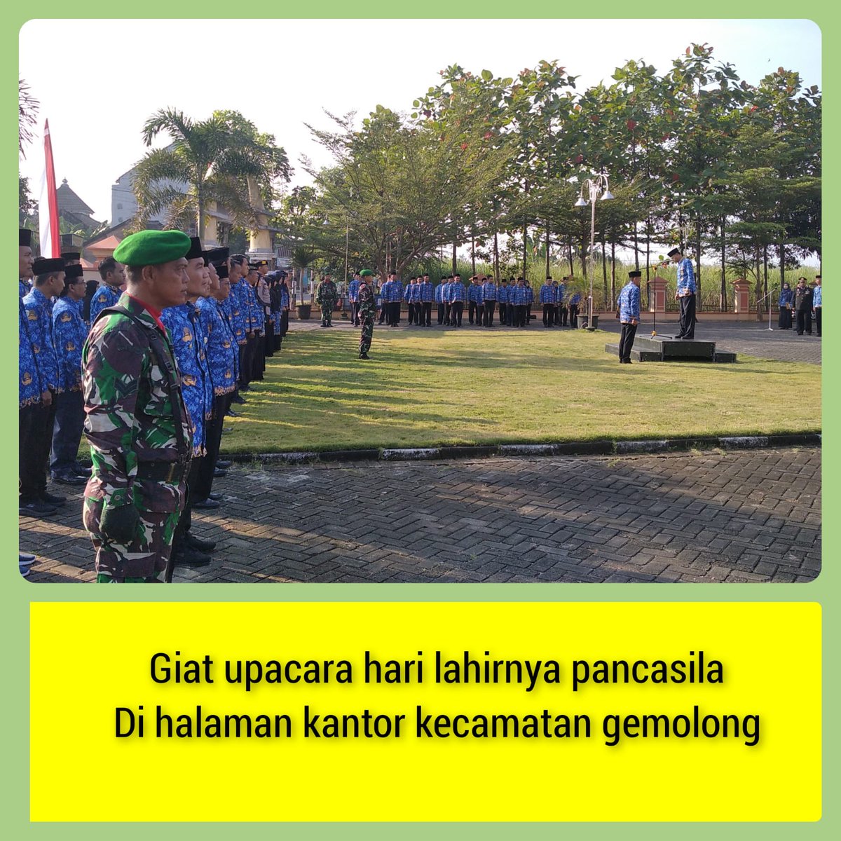 kegiatan upacara hari lahirnya pancasila di halaman kantor kecamatan gemolong.