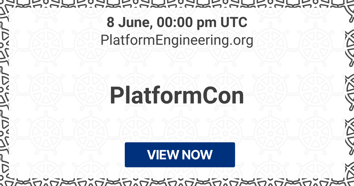 Starting in about a week:

🔥 PlatformCon  (PlatformEngineering.org)
📍 Online conference

📅 8 Jun
⏰ 08/06/2023, 12:00 UTC

→ kube.events/t/6c8c572a-802…