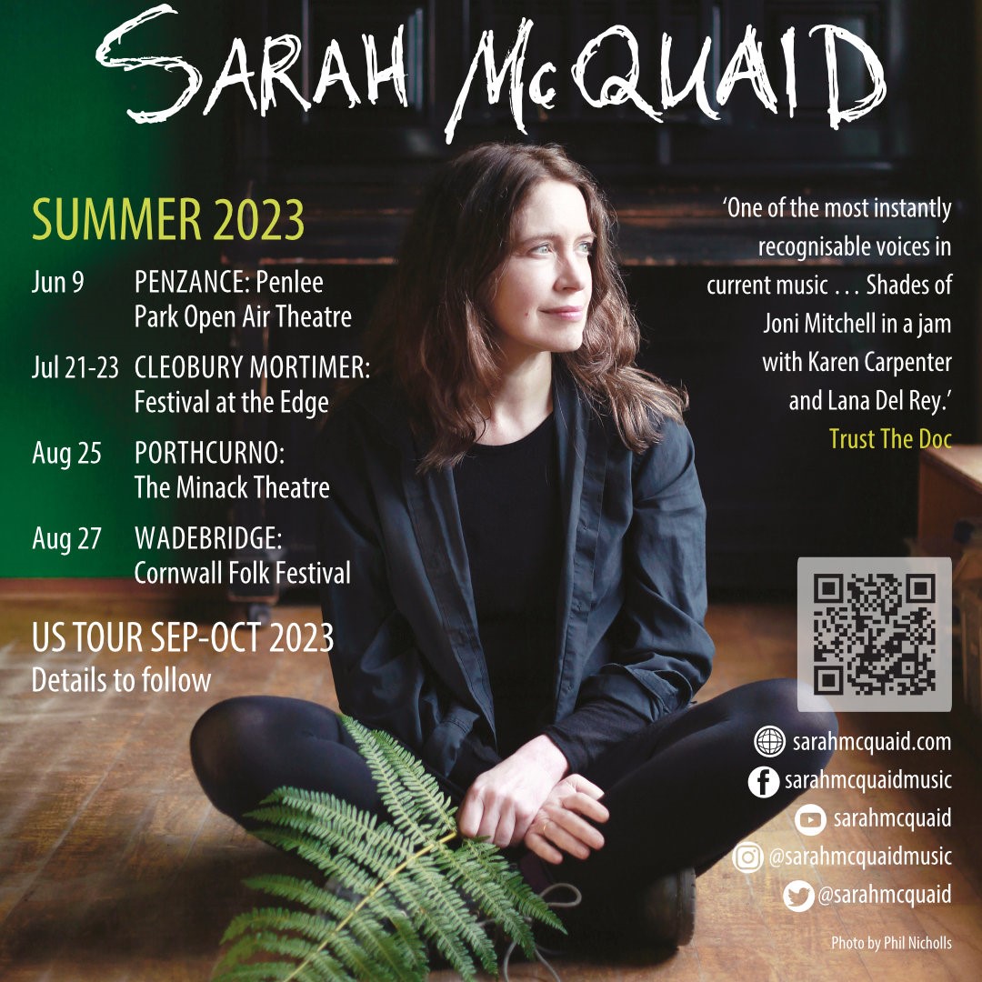 Sarah McQuaid Tour Dates Summer 23
#Penlee @PenleeTheatre  #CleoburyMortimer
@storiesatthedge #Porthcurno #Wadebridge
@CornwallFolk