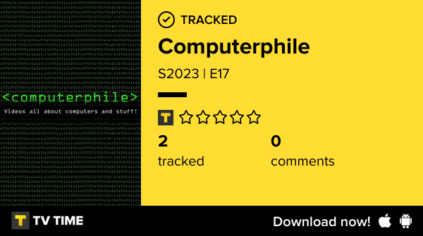 costaalfed's tweet image. Just watched S2023 | E17 of Computerphile #computerphile  tvtime.com/r/2PWah #tvtime