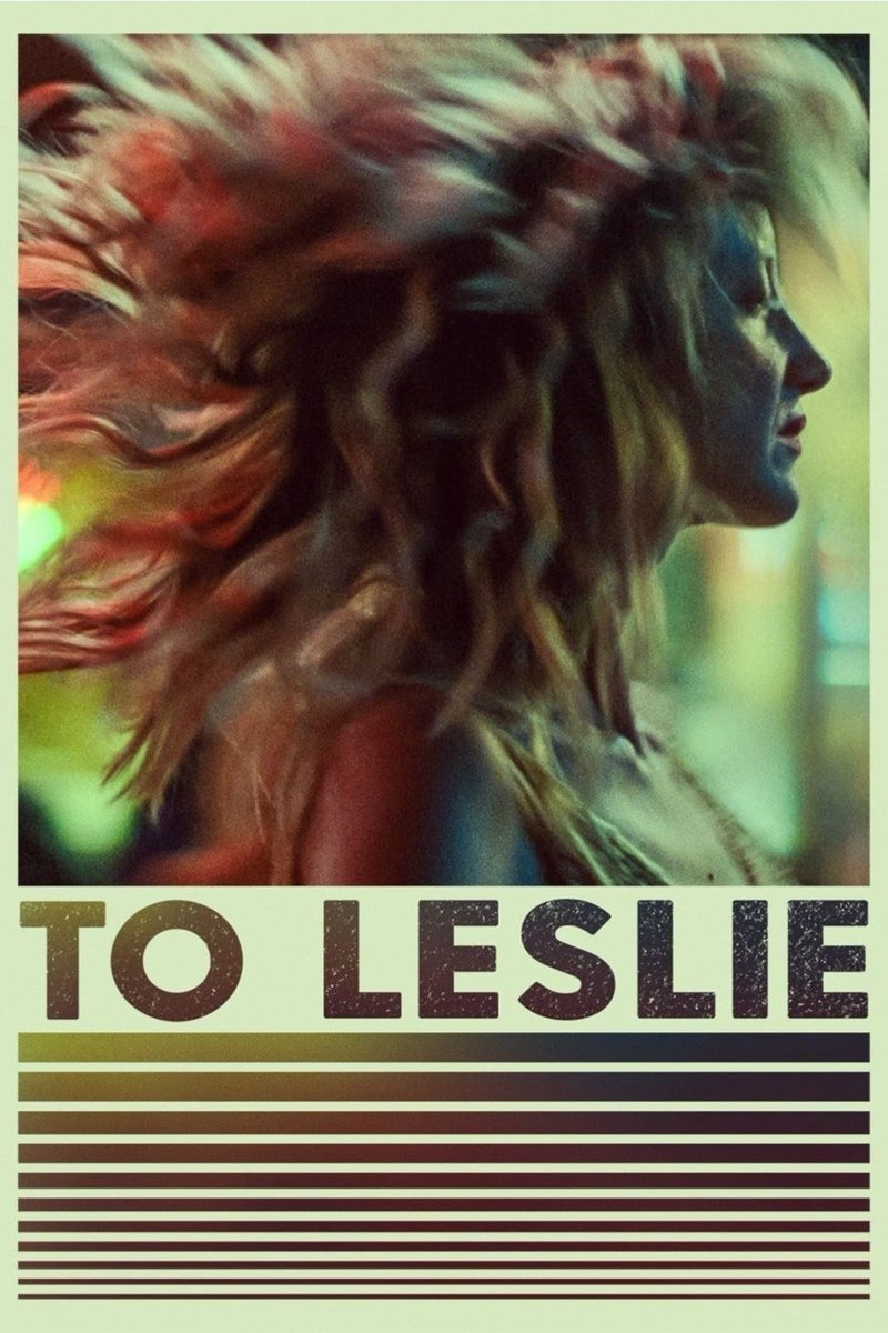 To Leslie (2022)
Streaming Now
Netflix
#ToLeslie