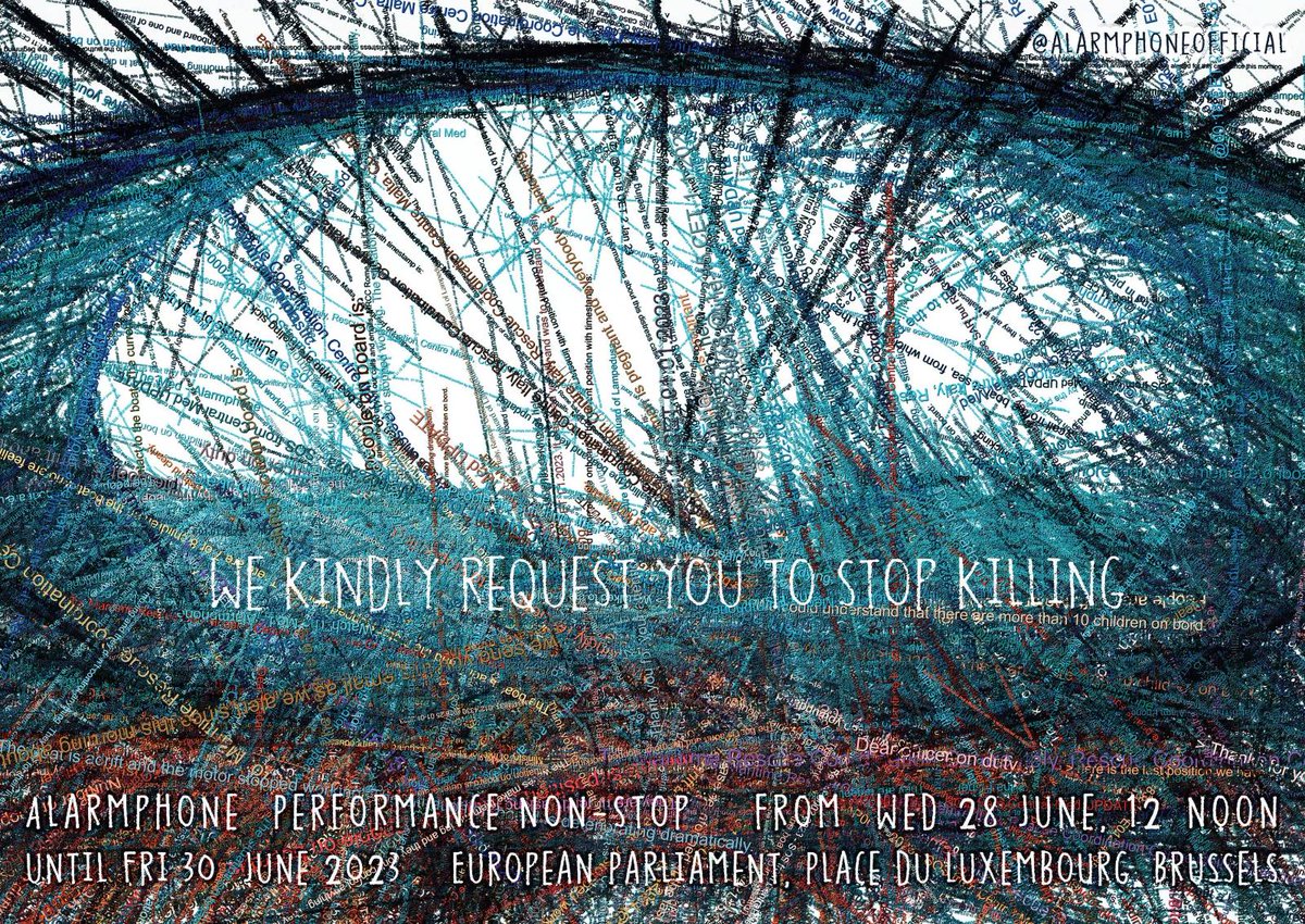 We kindly request you to stop killing.
From June 28, 12 noon - June 30 2023 in front of the EUropean Parliament, Brussels. 
We will read non-stop, day and night, every single e-mail Alarmphone has sent to EU authorities in 2023 - from January 1st until the day of the performance.