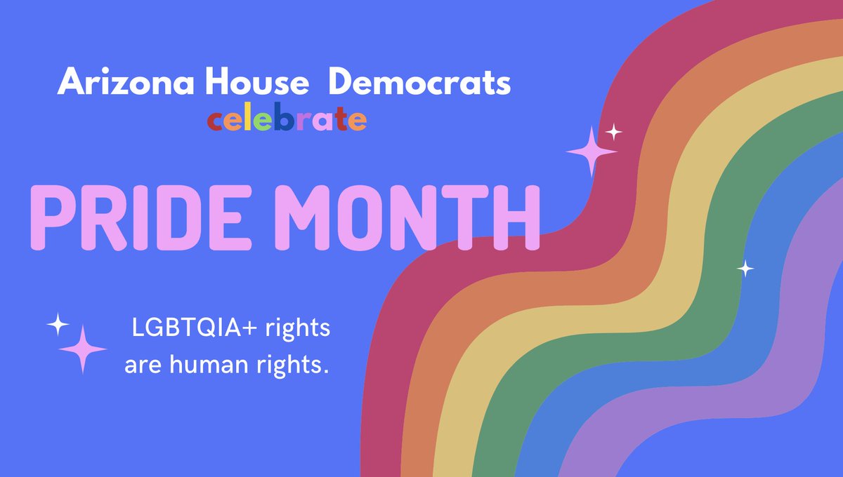 Arizona House Democrats on Twitter "Happy Pride Month, Arizona! 🏳️‍🌈"