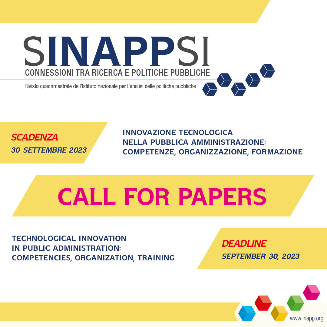 A new #CallForPapers has been launched for #SINAPPSI number 3/2023 on 🔎 Technological innovation in Public administration: competencies, organization, training.

🗓 Deadline: 30th September 2023.

▶ bit.ly/42bQxsy