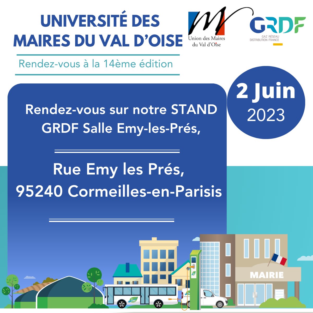 RDV avec GRDF : 14e Université des Maires du Val d’Oise le 2/06 de 08h30 à 15h00. Venez rencontrer notre équipe territoriale qui vous accompagne sur : #transitionécologique / politiques énergétiques / solutions innovantes pour décarboner vos territoires. lnkd.in/ezzk8bJz.