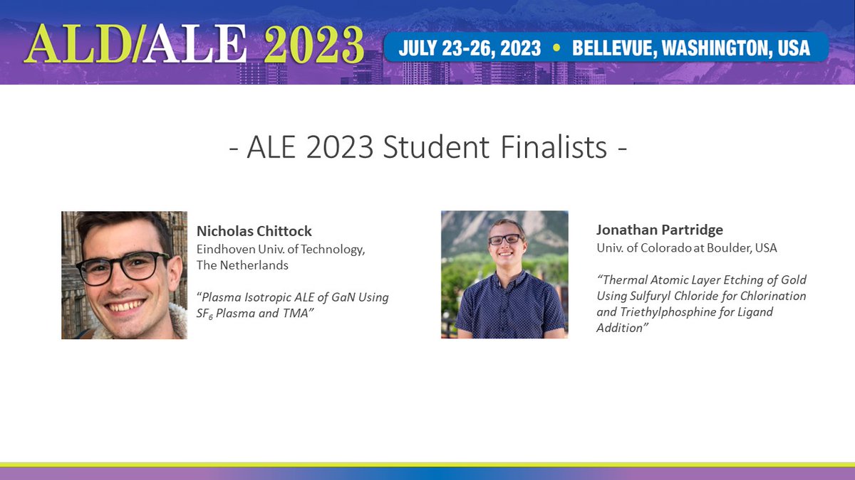 AvsAld's tweet photo. The ALE 2023 Student Finalists have been announced. They will present their research Monday afternoon, July 24, 2023, during #ALDALE2023 in Bellevue, Washington. Today is the early registration deadline at: https://t.co/pAgXdMX206 #ALEtch @AVS_Members https://t.co/7lUcUpccGC
