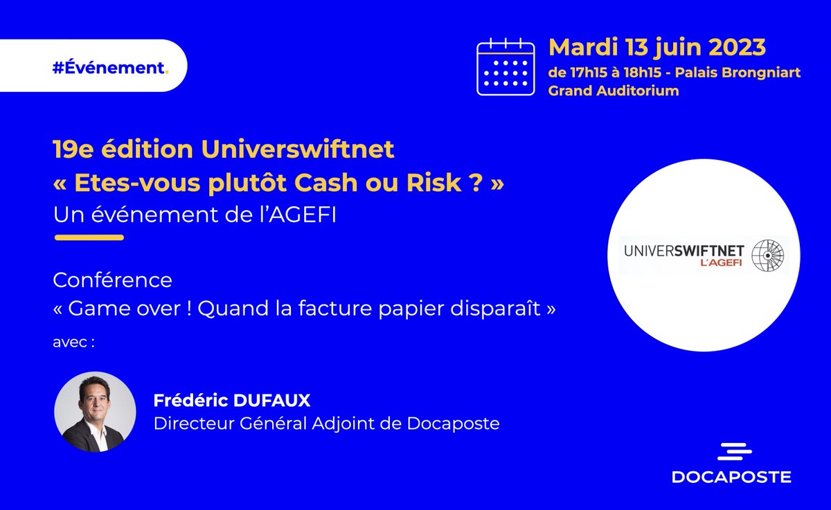 Docapost's tweet photo. #ĂvĂ©nement | âEtes-vous plutĂŽt Cash ou Risk ?â RDV pour #Universwiftnet, un Ă©vĂ©nement @AgefiEvents, le 13/06 au Palais Brongniart.
@FredericDufaux, DGA @Docapost, interviendra Ă 17h15 lors de la confĂ©rence âGame over ! Quand la facture papier disparaĂźtâ
đ https://t.co/oSUkxHTpYs https://t.co/HOQuEESAxf