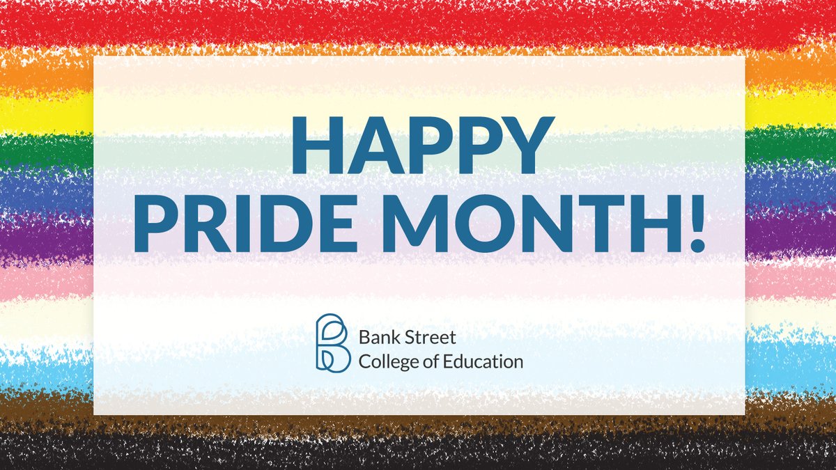 Happy #PrideMonth! Today and every day, #BankStreet is proud to support the LGBTQIA+ community as we continue our work to create an inclusive world for all #Pride