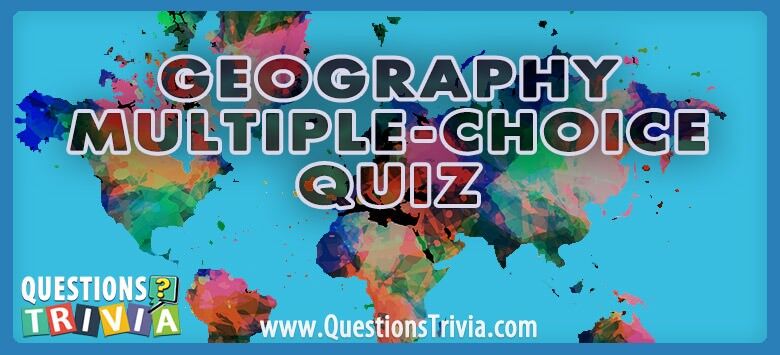 Wishes_Quotes's tweet photo. Master Geography with Our Ultimate Multiple-Choice Quiz! 

https://t.co/tIJbs92GAb

#TriviaChallenge #trivia #Quiz #Geography #QuestionsTrivia https://t.co/SSI01eAiyh
