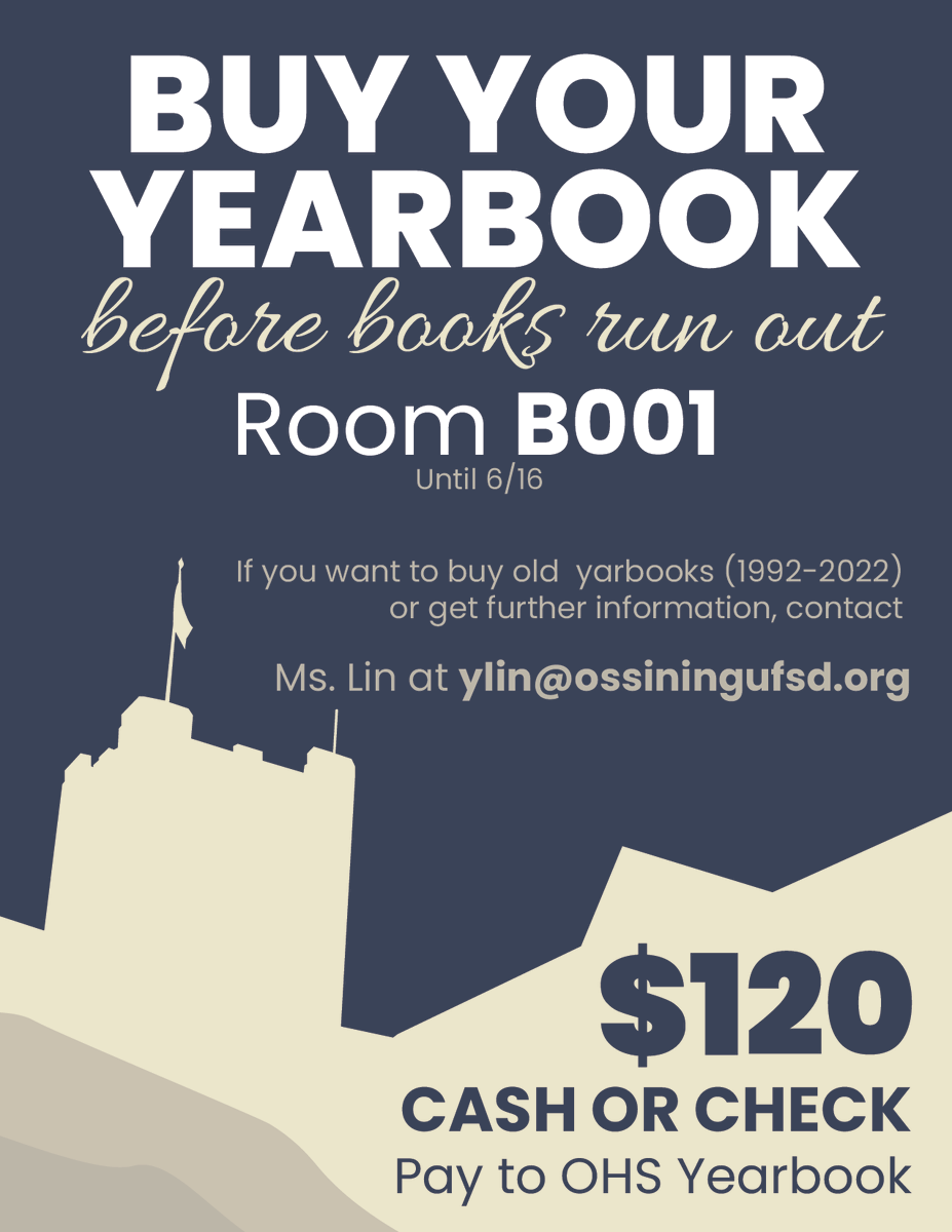 Buy or Pick up your OHS Yearbook in room B001. @OHSPrincipal3 @OssiningSchools @OUFSD_Arts @OSSATHLETICS @OssiningSup @OssiningTV @OHSPHOTO @OHSPride @OHSNewsInfo @LuisIgl51610 @ORadioOHS For more info, email ylin@ossiningufsd.org