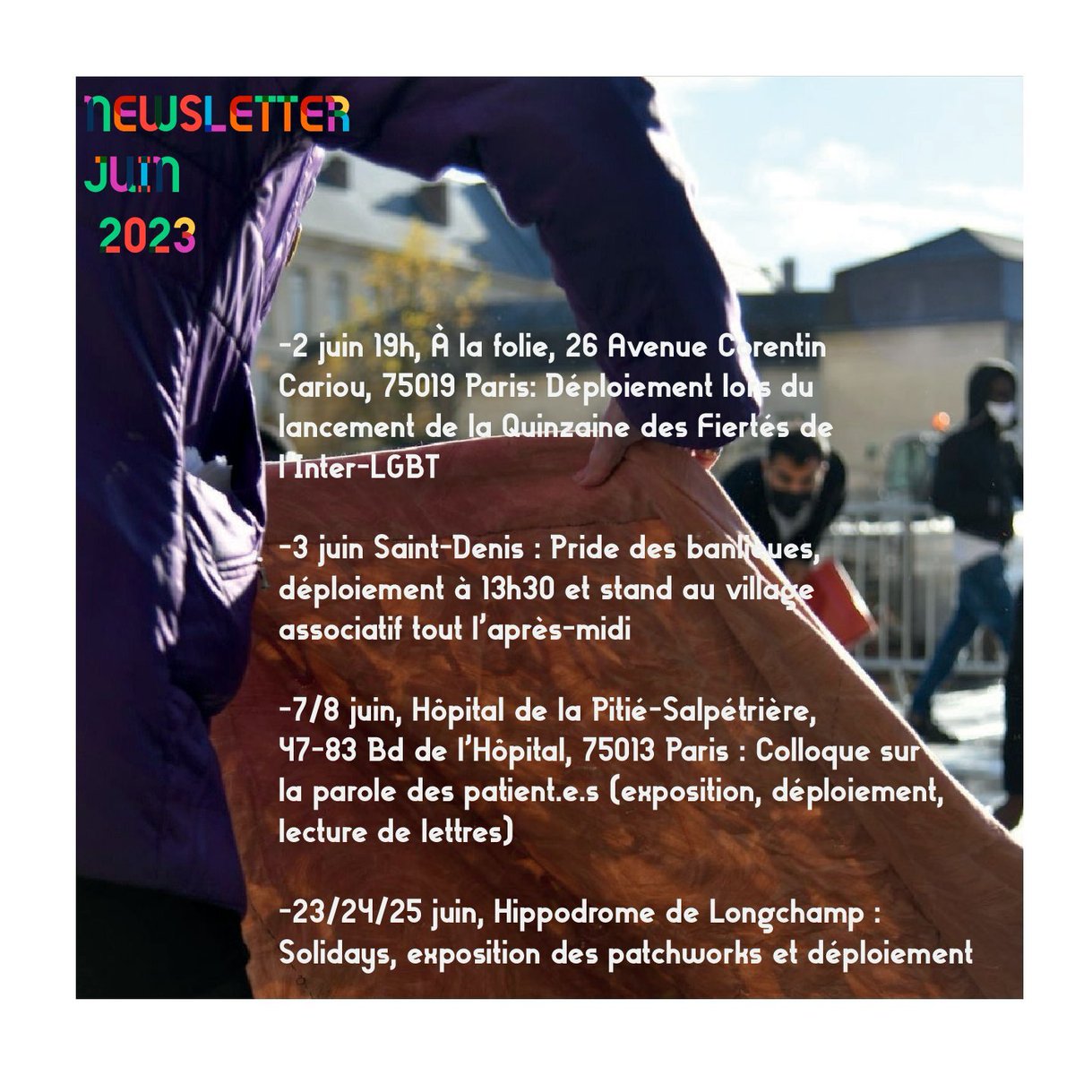 Agenda des événements publiques du mois de juin 2023 des Ami.e.s du Patchworks des Noms
Quinzaine des Fiertés de l'<a href="/InterLGBT/">Inter-LGBT</a> 
Pride des Banlieues <a href="/pride_banlieues/">Pride des Banlieues</a> 
Colloque sur la parole des patient.e.s à la Pitié-Salpétrière
Solidays <a href="/Solidays/">Solidays</a> 
rejoignez-nous ! découvrez-nous !