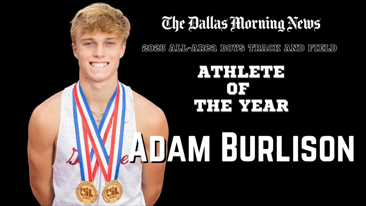 SportsDayHS (@sportsdayhs) on Twitter photo The Dallas Morning News’ 2023 boys athlete of the year is... <a href="/Grapevine_HS/">Grapevine High School</a>' Adam Burlison!
See the rest of our all-area track and field awards: bit.ly/42mGEIu👈 The Dallas Morning News’ 2023 boys athlete of the year is... <a href="/Grapevine_HS/">Grapevine High School</a>' Adam Burlison!
See the rest of our all-area track and field awards: bit.ly/42mGEIu👈
