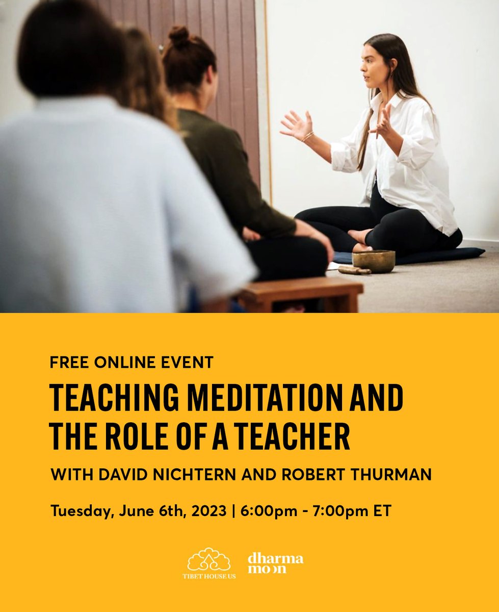 Join meditation teacher @DavidNichtern and Buddhist scholar @BobThurman this Tuesday, June 6th for a FREE online session on teaching #meditation, the role of the teacher and the renowned Dharma Moon Mindfulness Meditation Teacher Training program. bit.ly/43lqyjU