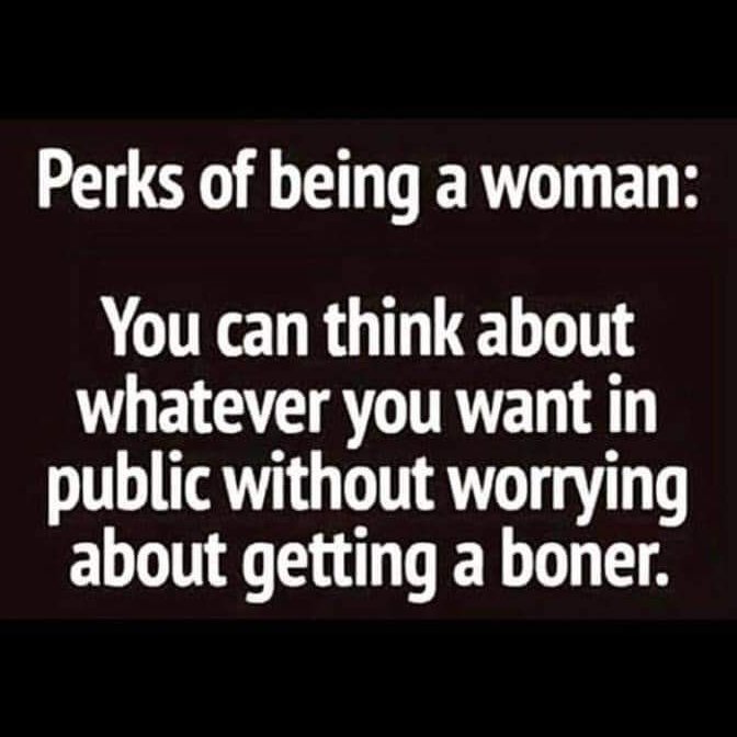 Yes...one of many advantages of not having 2 heads trying to control you. 😂