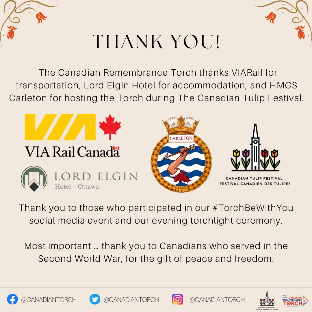 The Canadian Remembrance Torch thanks @VIA_Rail for transportation, @LordElginHotel for accommodation, and @HMCS_NCSM_CAR for hosting the Torch during
@cdntulipfest.
