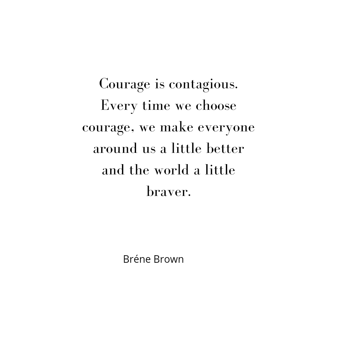 nconsolee's tweet photo. "Courage is contagious 
Every time we choose courage, we make everyone around us a little better and the world a little braver" Bréne Brown 

#courage #healing #thursdaymotivation https://t.co/ClCgCyaRV9
