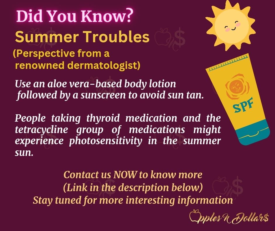 applesndollars's tweet photo. Did You Know?
#157
Summer Troubles
Click on the link below to enable us to reach you asap!
https://t.co/2ZsVjD0KNg
Follow Apples N Dollars for exciting content!
#applesndollars
#applesndollarsdyk
#summer
#aloevera
#thyroid
#sunscreenlotion
#medication https://t.co/6Q0rWOckvl