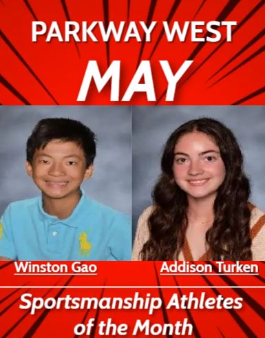 Congratulations to our Sportsmanship winners for May.  Winston Gao and Addison Turken!
GO HORNS!!